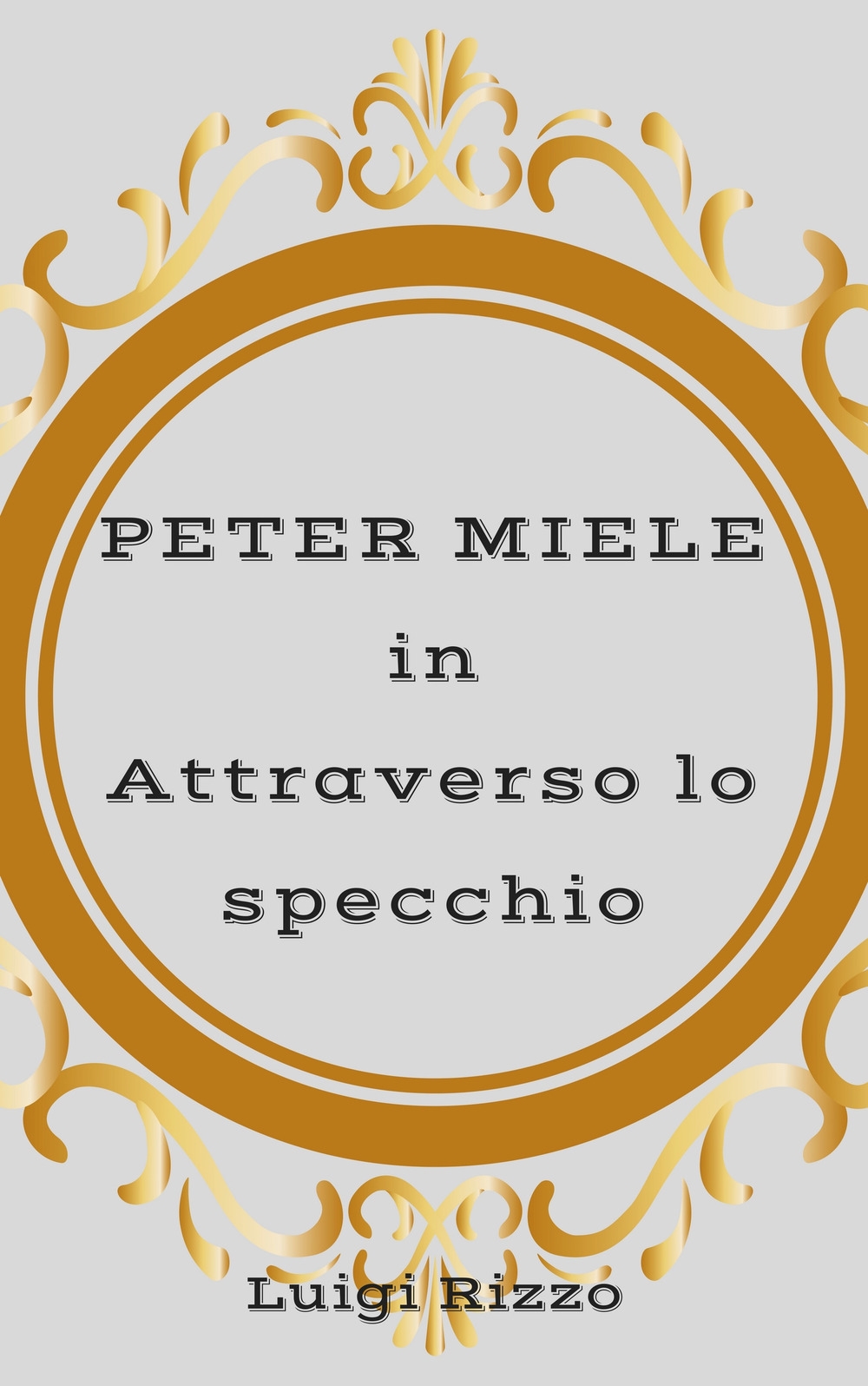 Peter Miele in «Attraverso lo specchio» Peter Miele in «Attraverso lo specchio»