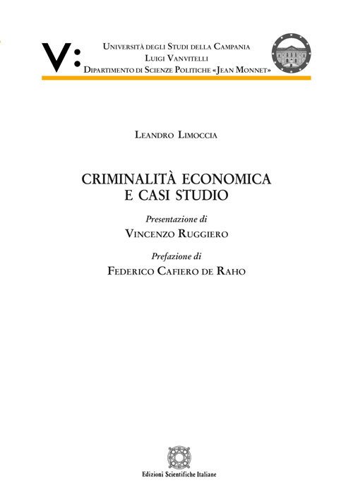 Criminalità economica e casi studio Criminalità economica e casi studio