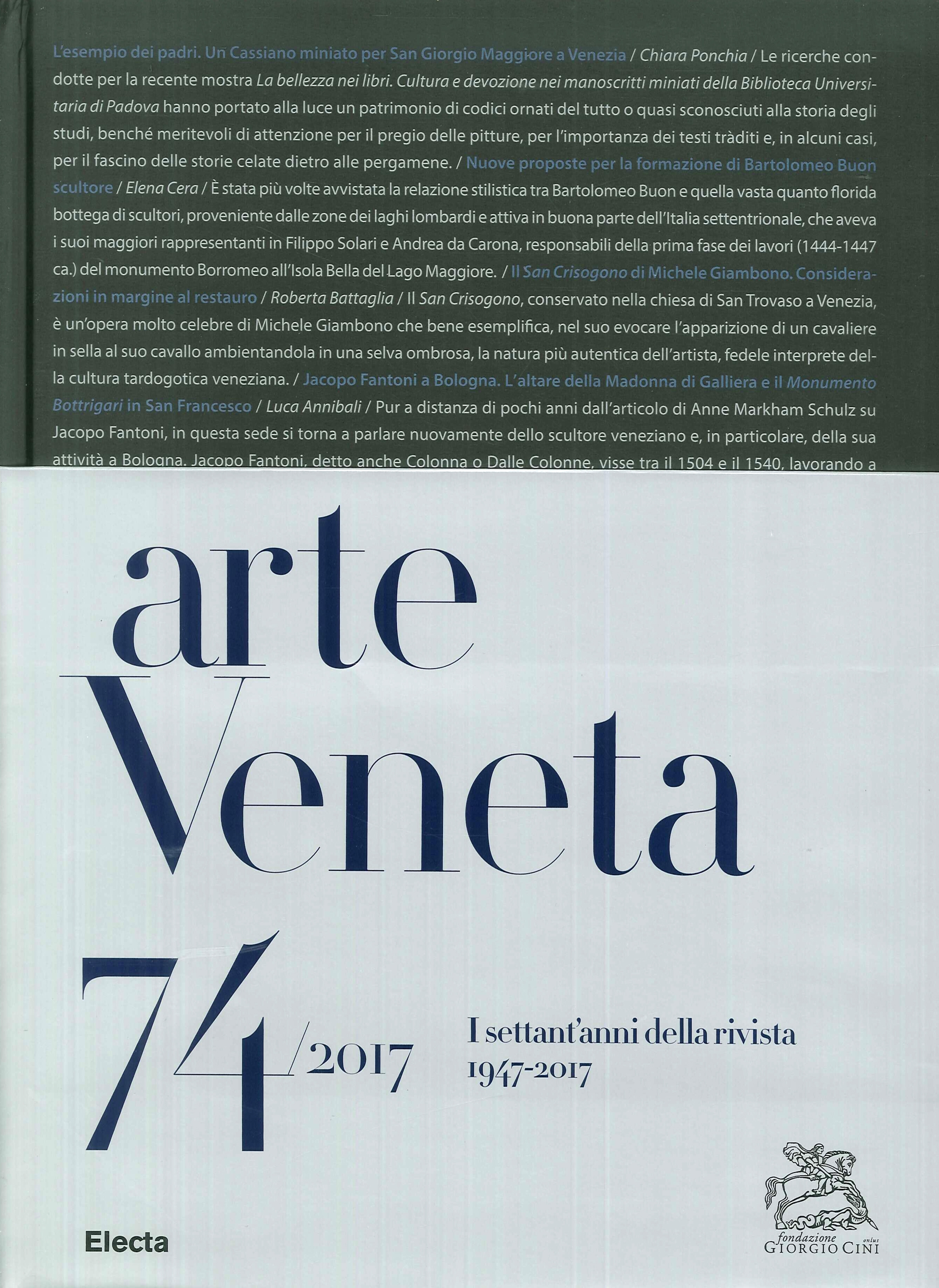 Arte Veneta. Rivista di storia dell'arte. Vol. 74/2017 Arte Veneta. Rivista di storia dell'arte. Vol. 74/2017