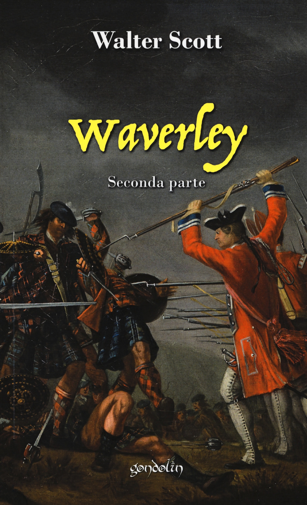 Waverley. Vol. 2: Seconda parte Waverley. Vol. 2: Seconda parte