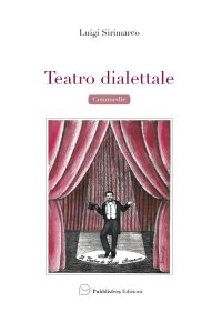 Teatro dialettale. Commedie