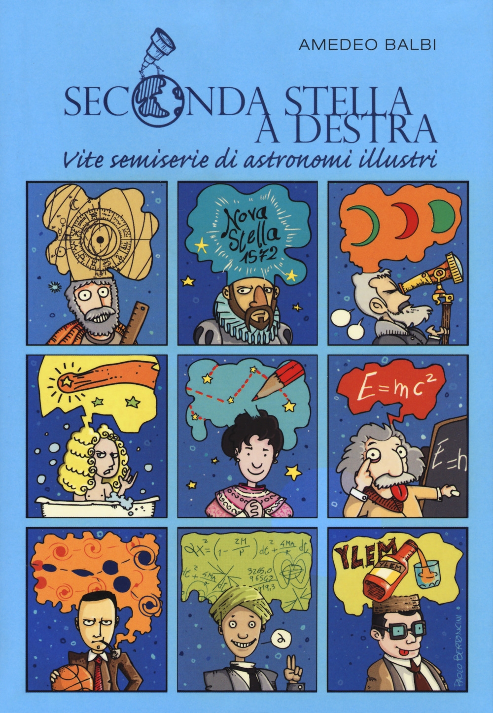 Seconda stella a destra. Vite semiserie di astronomi illustri Seconda stella a destra. Vite semiserie di astronomi illustri