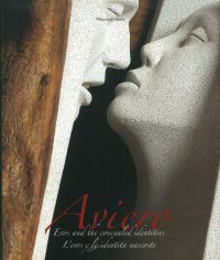 Aviero. Eros and the Concealed Identities. L'Eros e le Identità Nascoste