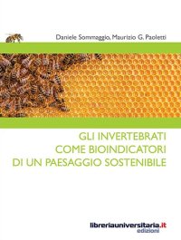Gli invertebrati come bioindicatori di un paesaggio sostenibile