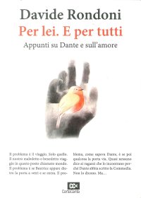 Per lei. E per tutti. Appunti su Dante e sull'amore