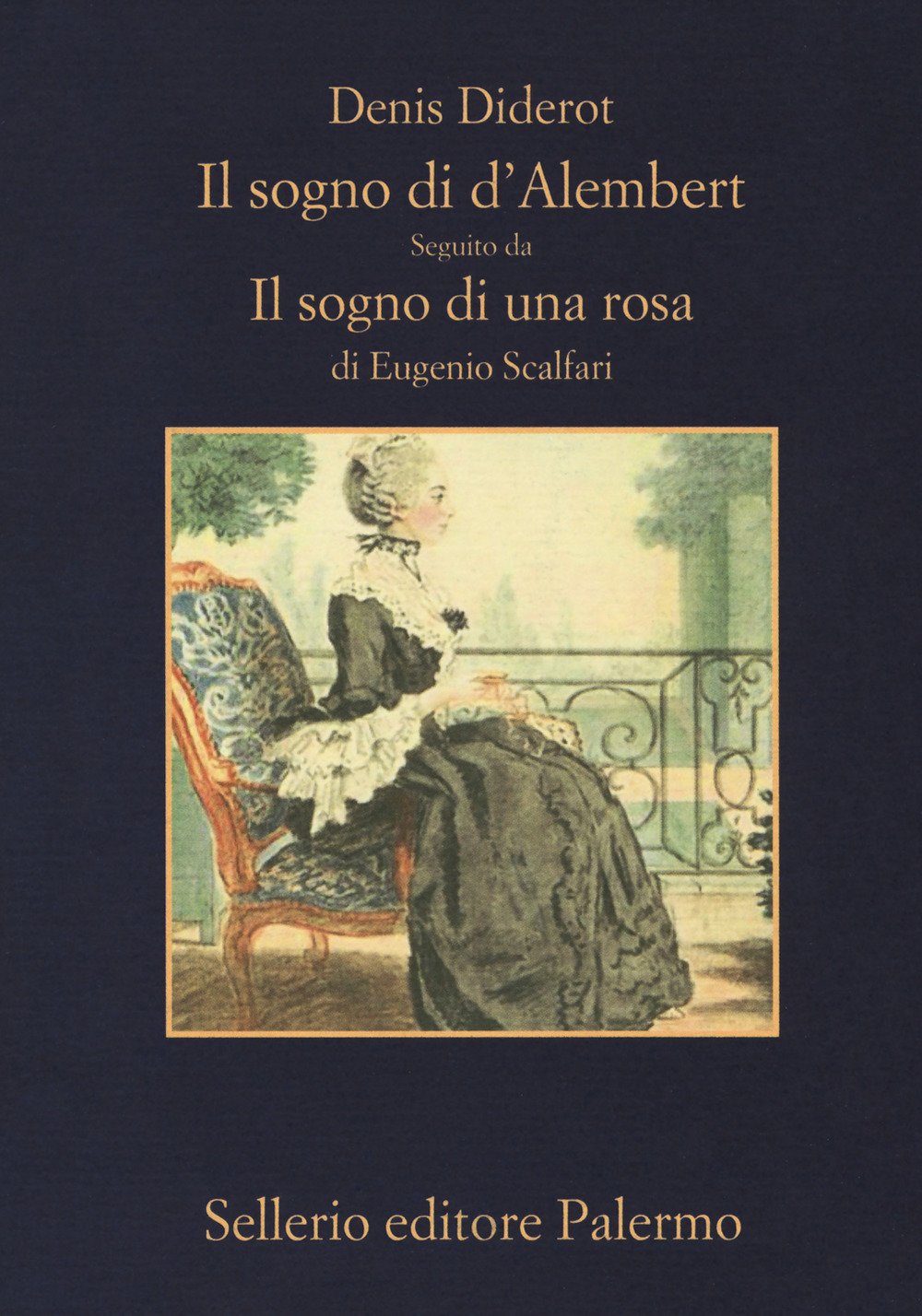 Il sogno di D'Alembert-Il sogno di una rosa. Ediz. ampliata Il sogno di D'Alembert-Il sogno di una rosa. Ediz. ampliata