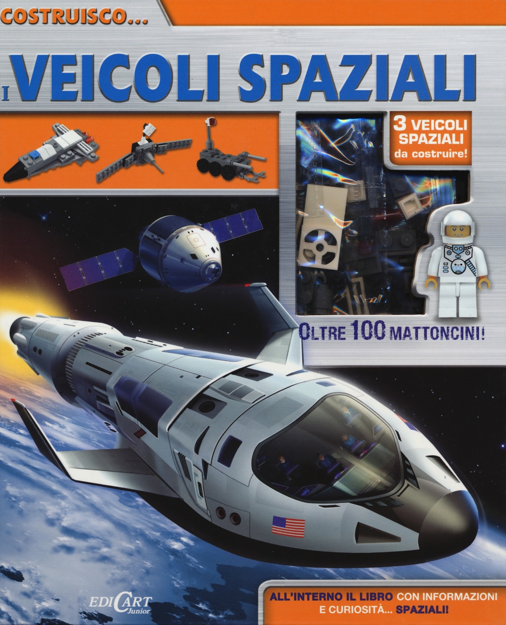 Costruisco... i veicoli spaziali. Con gadget Costruisco... i veicoli spaziali. Con gadget