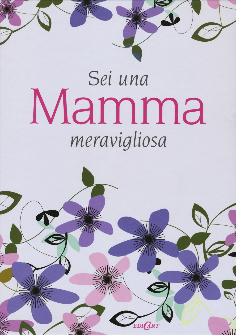 Sei una mamma meravigliosa Sei una mamma meravigliosa