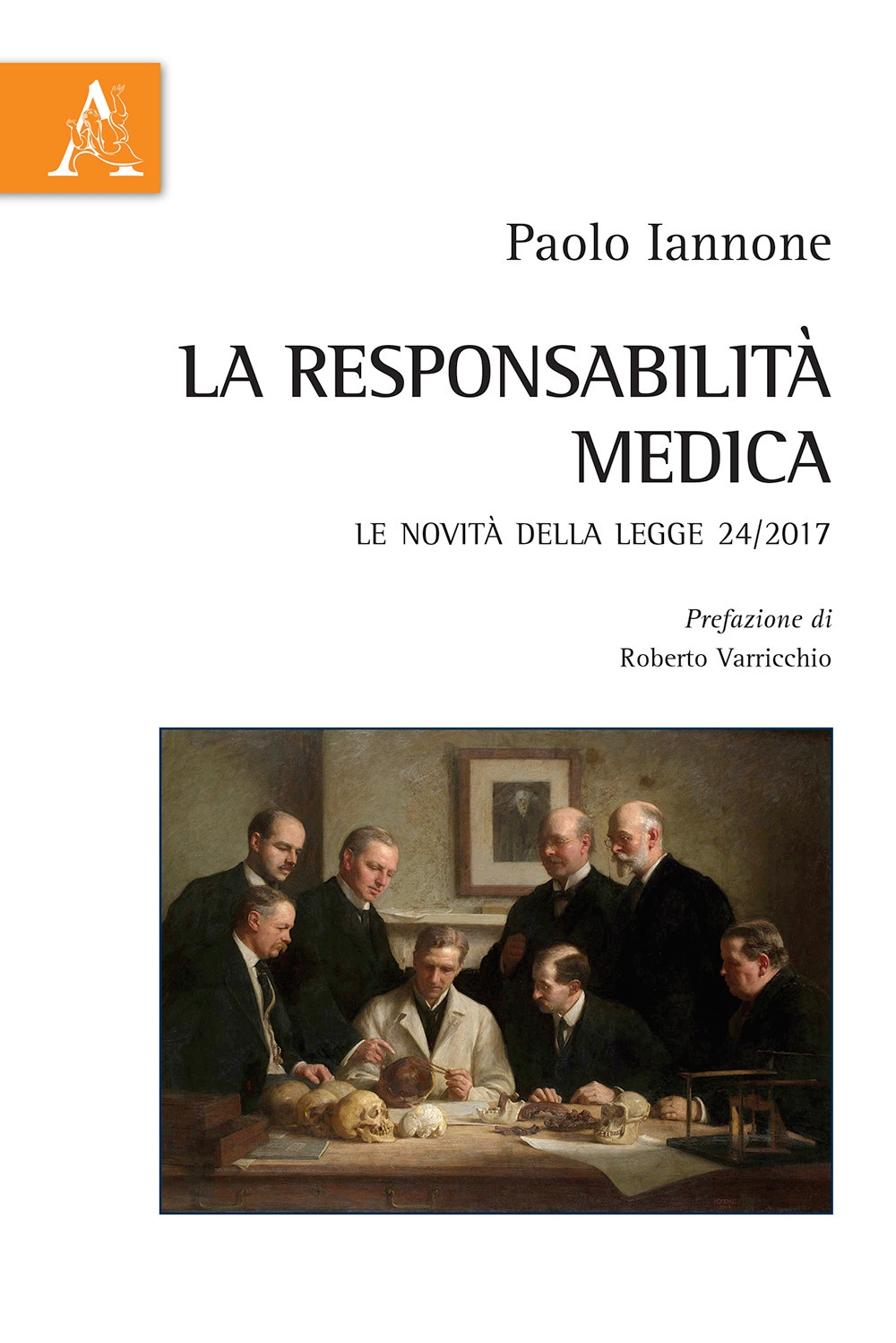 La responsabilità medica. Le novità della legge 24/2017 La responsabilità medica. Le novità della legge 24/2017