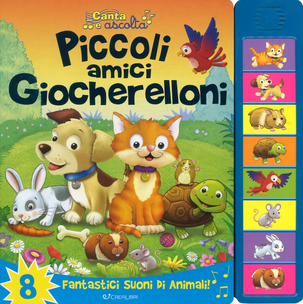 Piccoli amici giocherelloni. Libro sonoro. Ediz. a colori Piccoli amici giocherelloni. Libro sonoro. Ediz. a colori