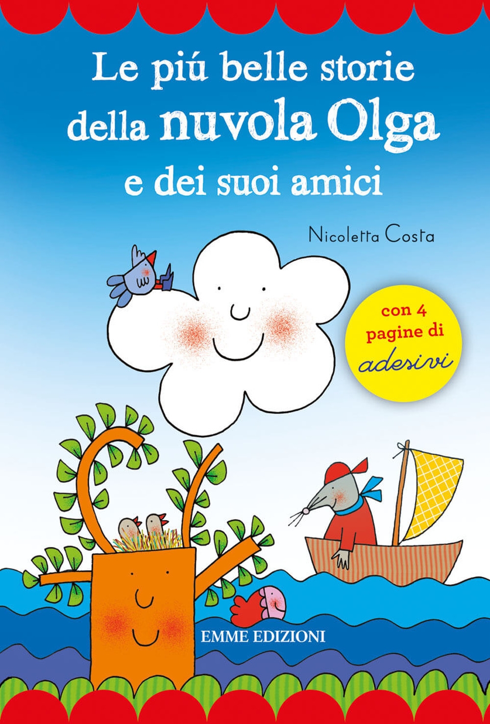 Le più belle storie della Nuvola Olga e dei suoi amici. Con adesivi Le più belle storie della Nuvola Olga e dei suoi amici. Con adesivi