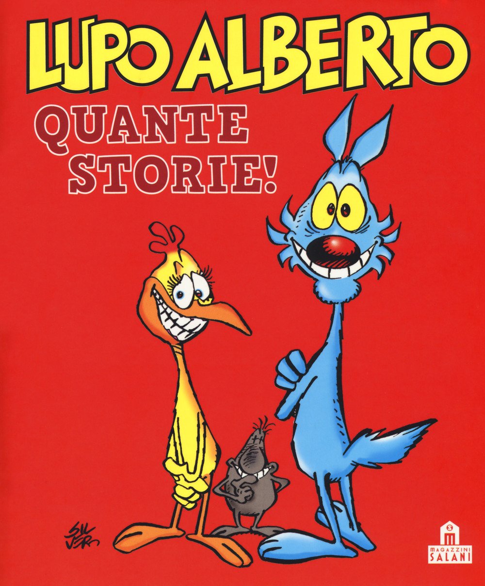 Lupo Alberto. Quante storie! Lupo Alberto. Quante storie!