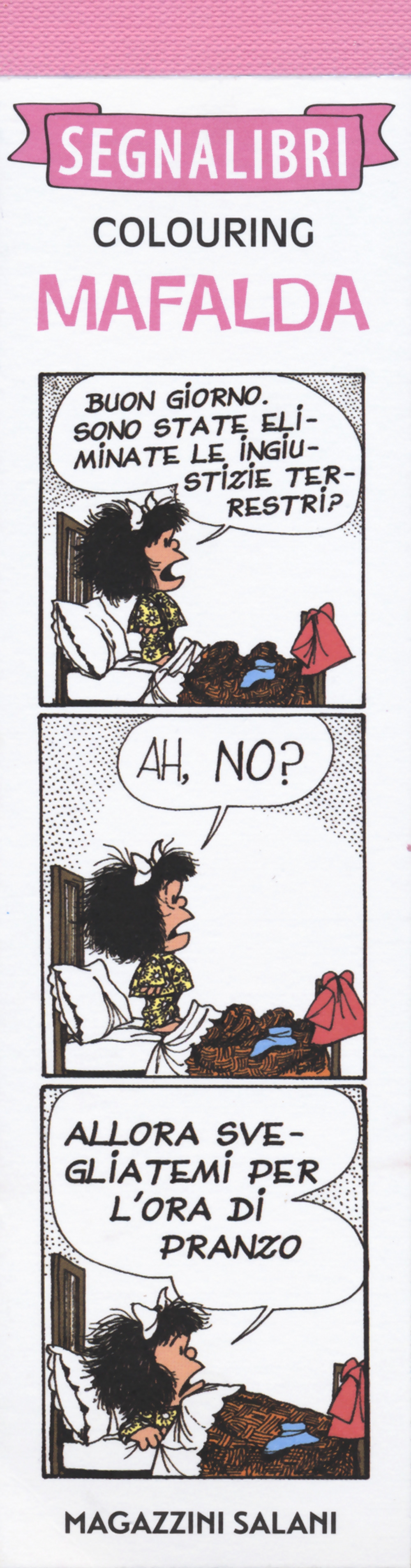 Mafalda. I miei segnalibri da colorare Mafalda. I miei segnalibri da colorare