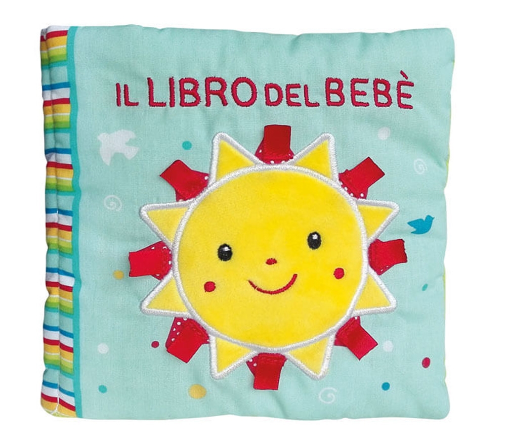 Il libro del bebè. Sole. Ediz. a colori Il libro del bebè. Sole. Ediz. a colori