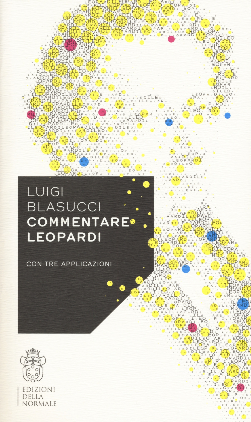 Commentare Leopardi con tre applicazioni Commentare Leopardi con tre applicazioni
