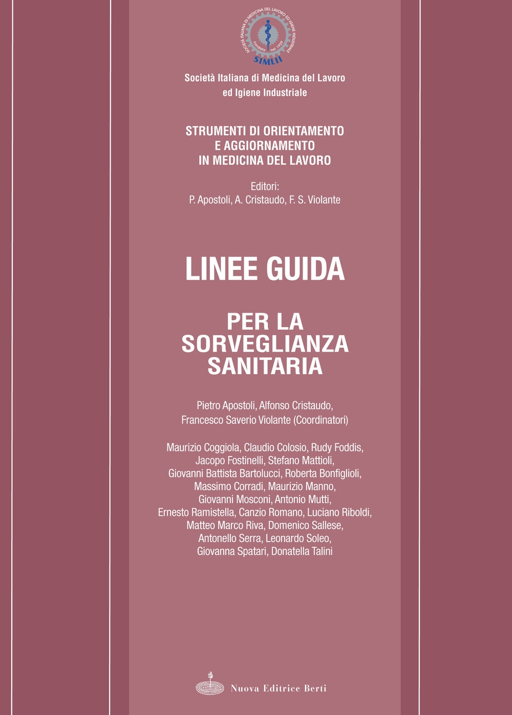 Linee guida per la sorveglianza sanitaria Linee guida per la sorveglianza sanitaria