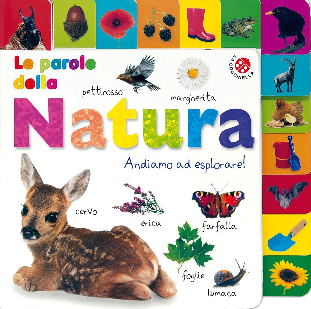 Le parole della natura. Un mondo da esplorare! Le parole della natura. Un mondo da esplorare!