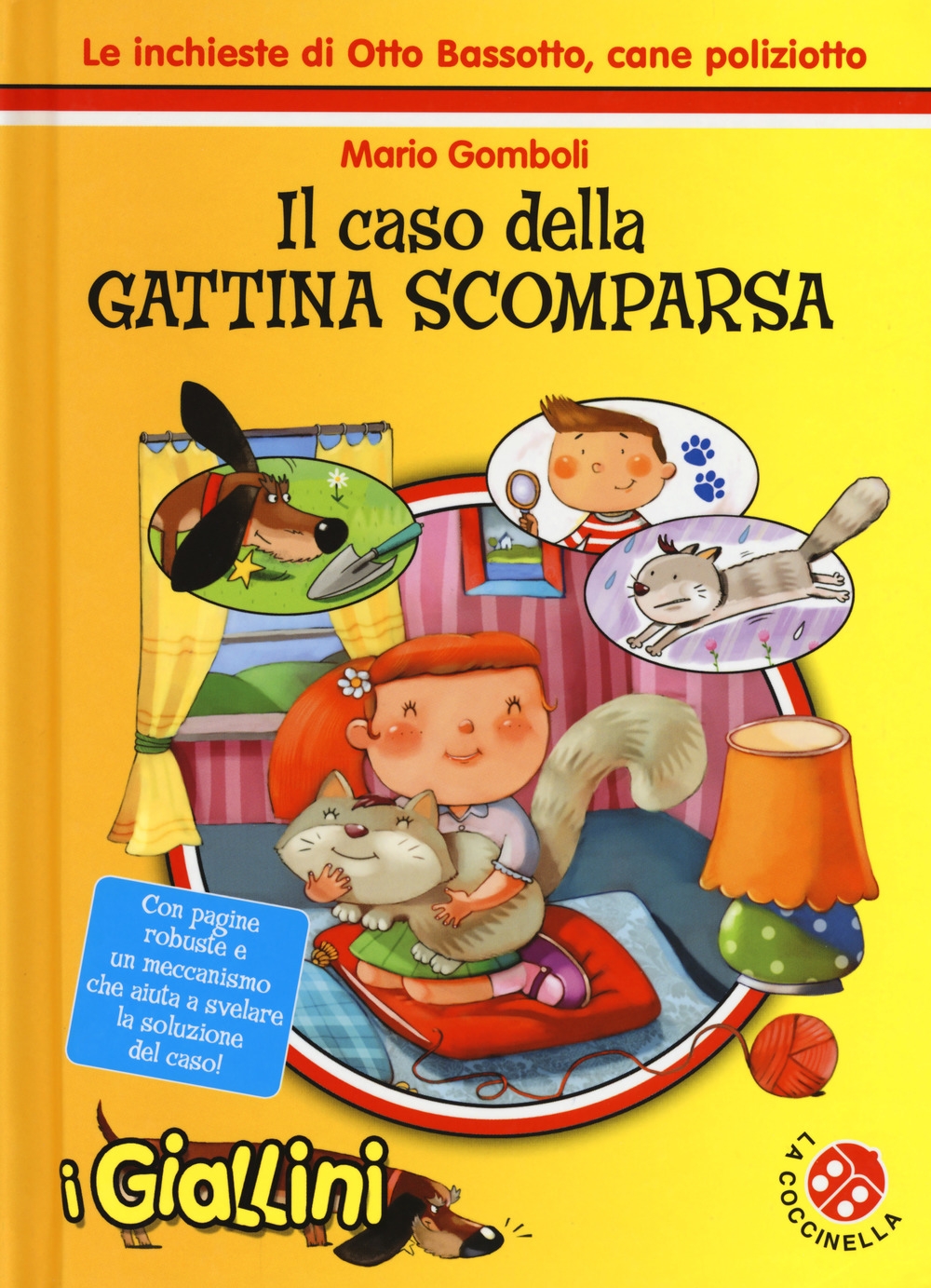 Il caso della gattina scomparsa. Le inchieste di Otto Bassotto, cane poliziotto. Ediz. a colori Il caso della gattina scomparsa. Le inchieste di Otto Bassotto, cane poliziotto. Ediz. a colori