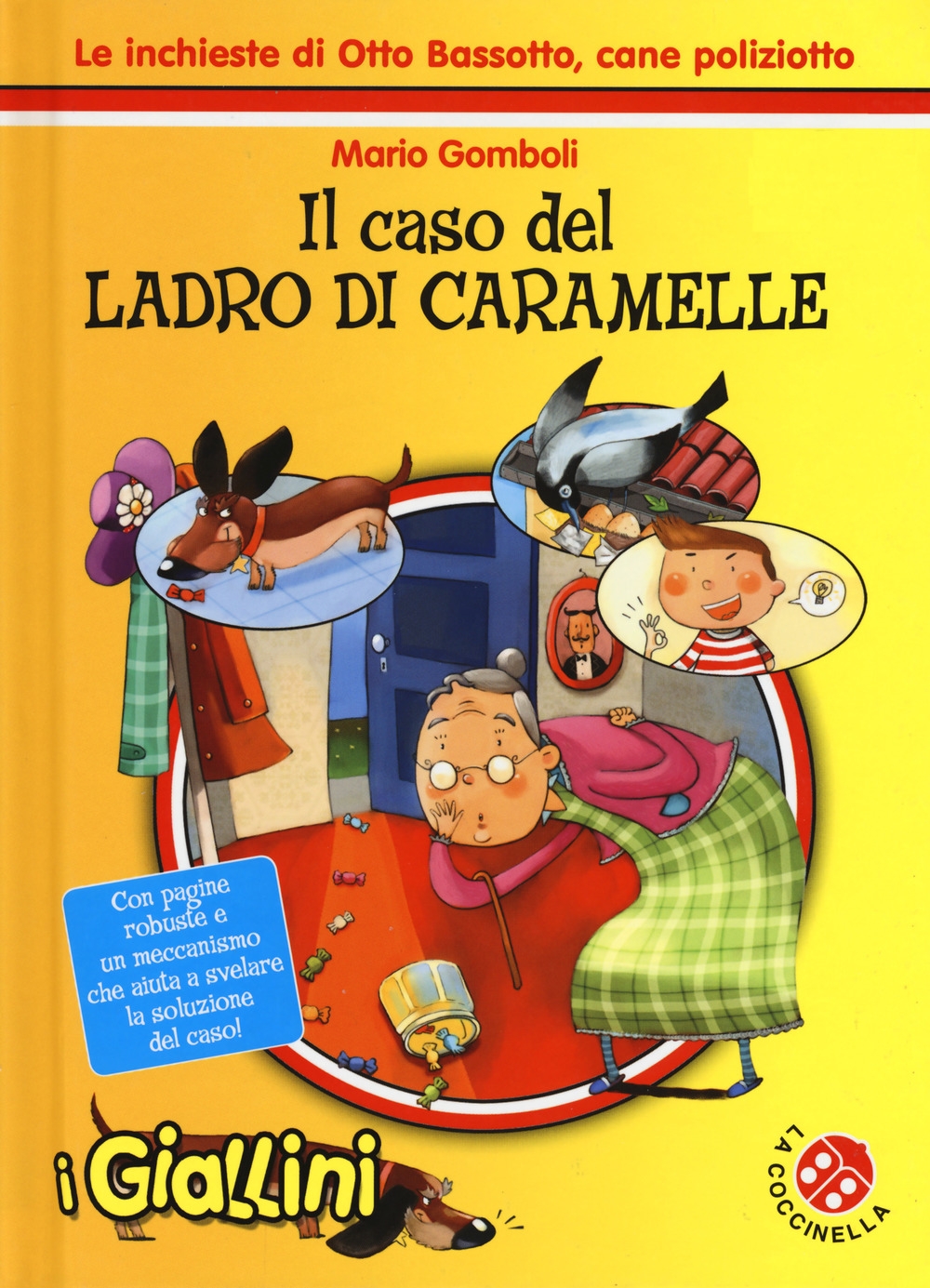 Il caso del ladro di caramelle. Le inchieste di Otto Bassotto, cane poliziotto Il caso del ladro di caramelle. Le inchieste di Otto Bassotto, cane poliziotto