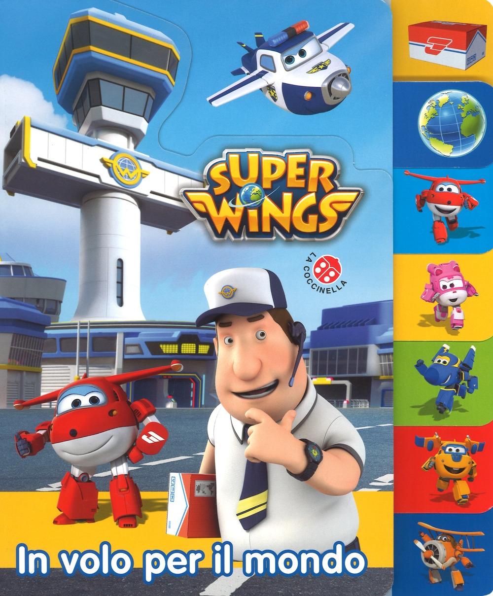 In volo per il mondo. Super Wings. Ediz. a colori In volo per il mondo. Super Wings. Ediz. a colori