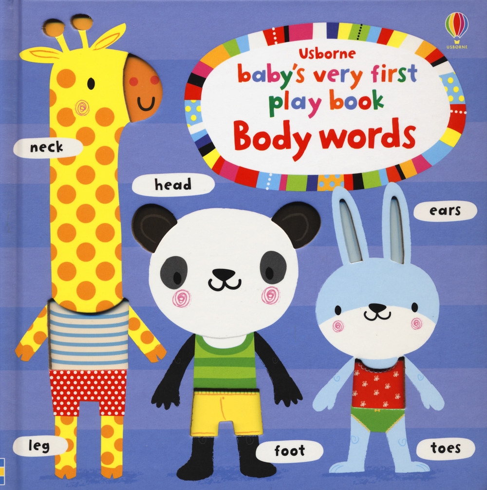 Baby's very first play book body words. Ediz. a colori Baby's very first play book body words. Ediz. a colori