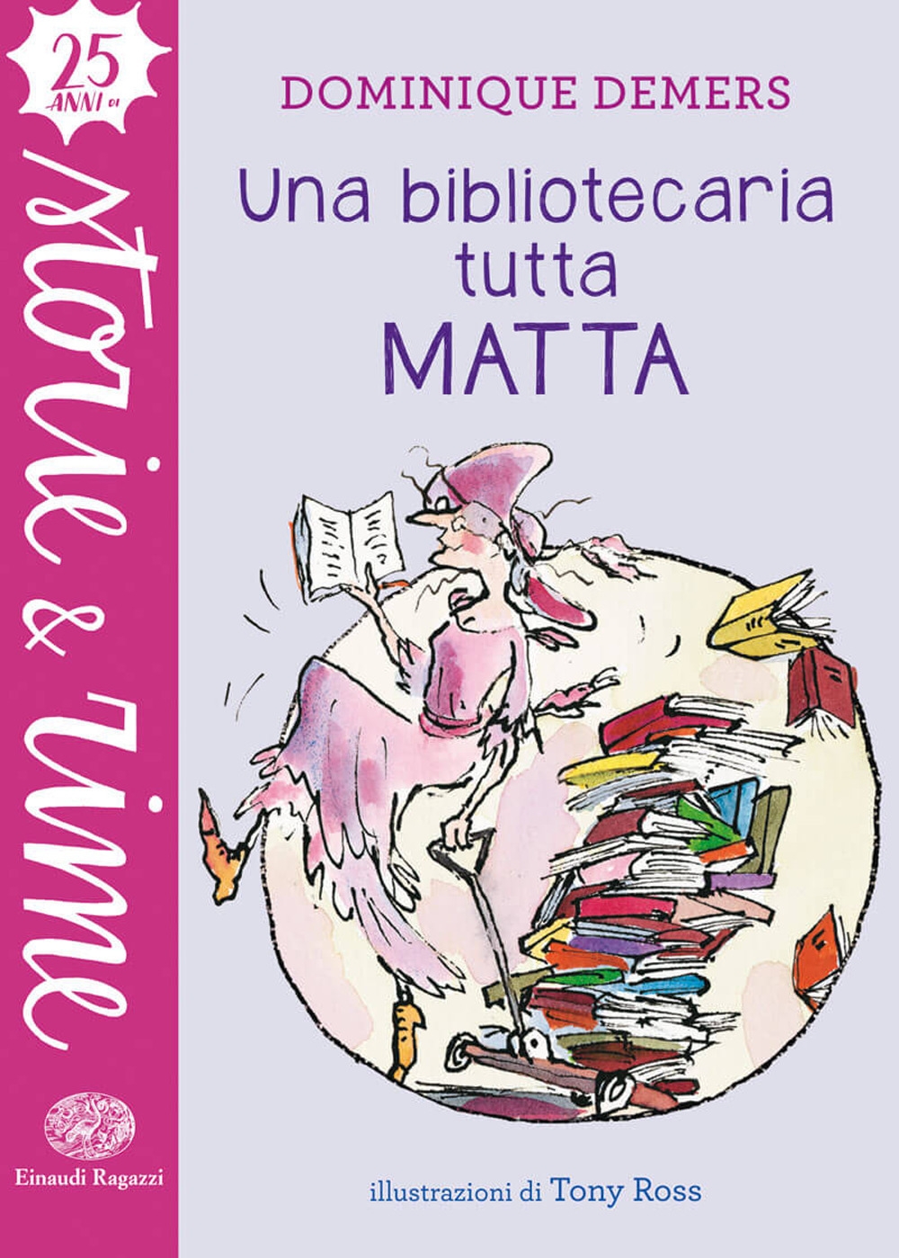 Una bibliotecaria tutta matta Una bibliotecaria tutta matta