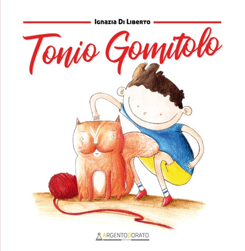 Tonio Gomitolo Tonio Gomitolo