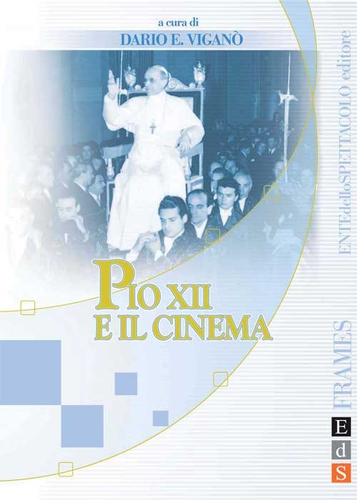 Pio XII e il cinema Pio XII e il cinema