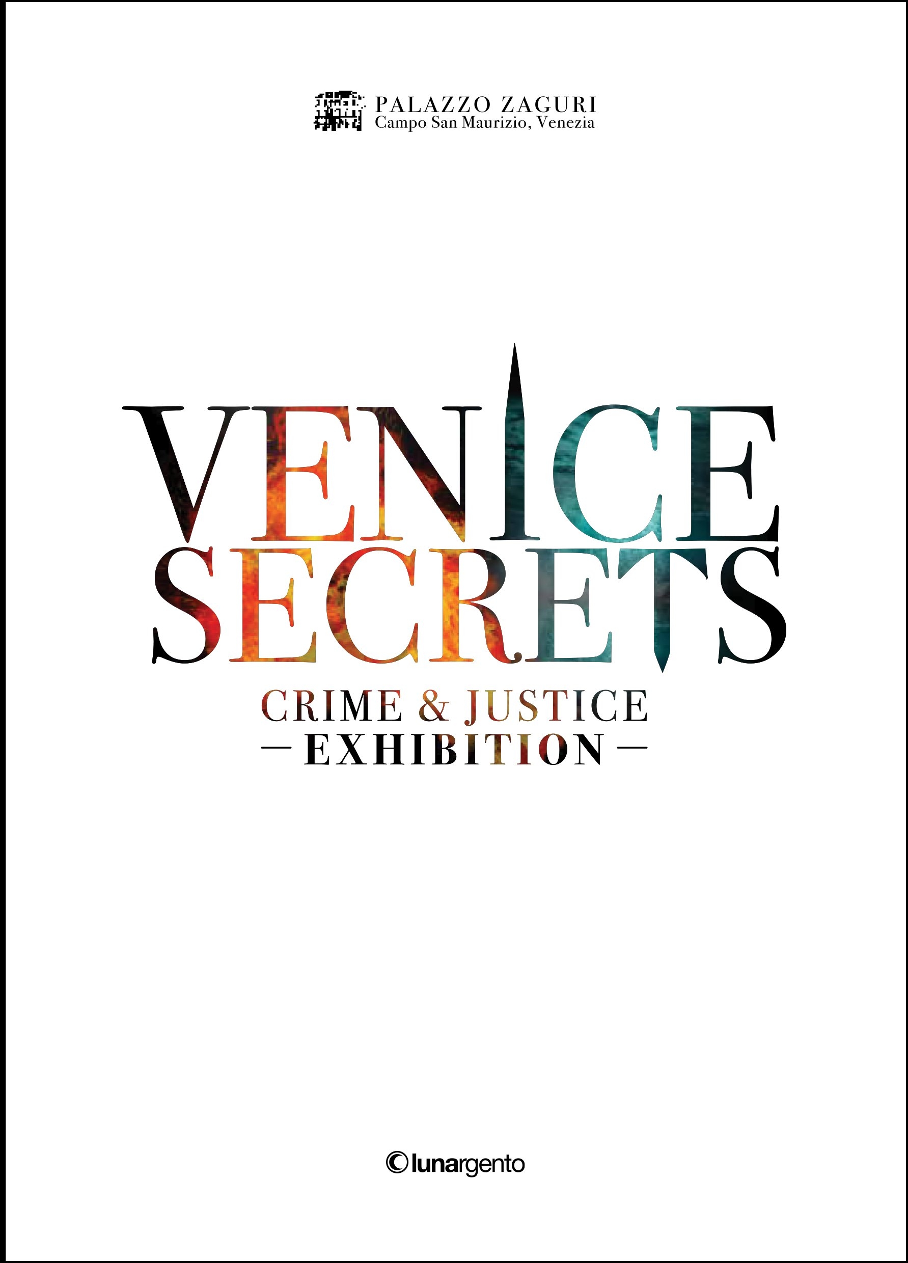 Venice secrets. Crime & justice exhibition Venice secrets. Crime & justice exhibition