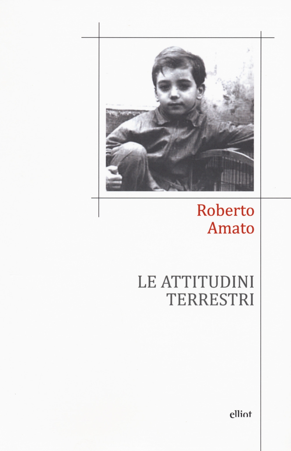 Le attitudini terrestri Le attitudini terrestri