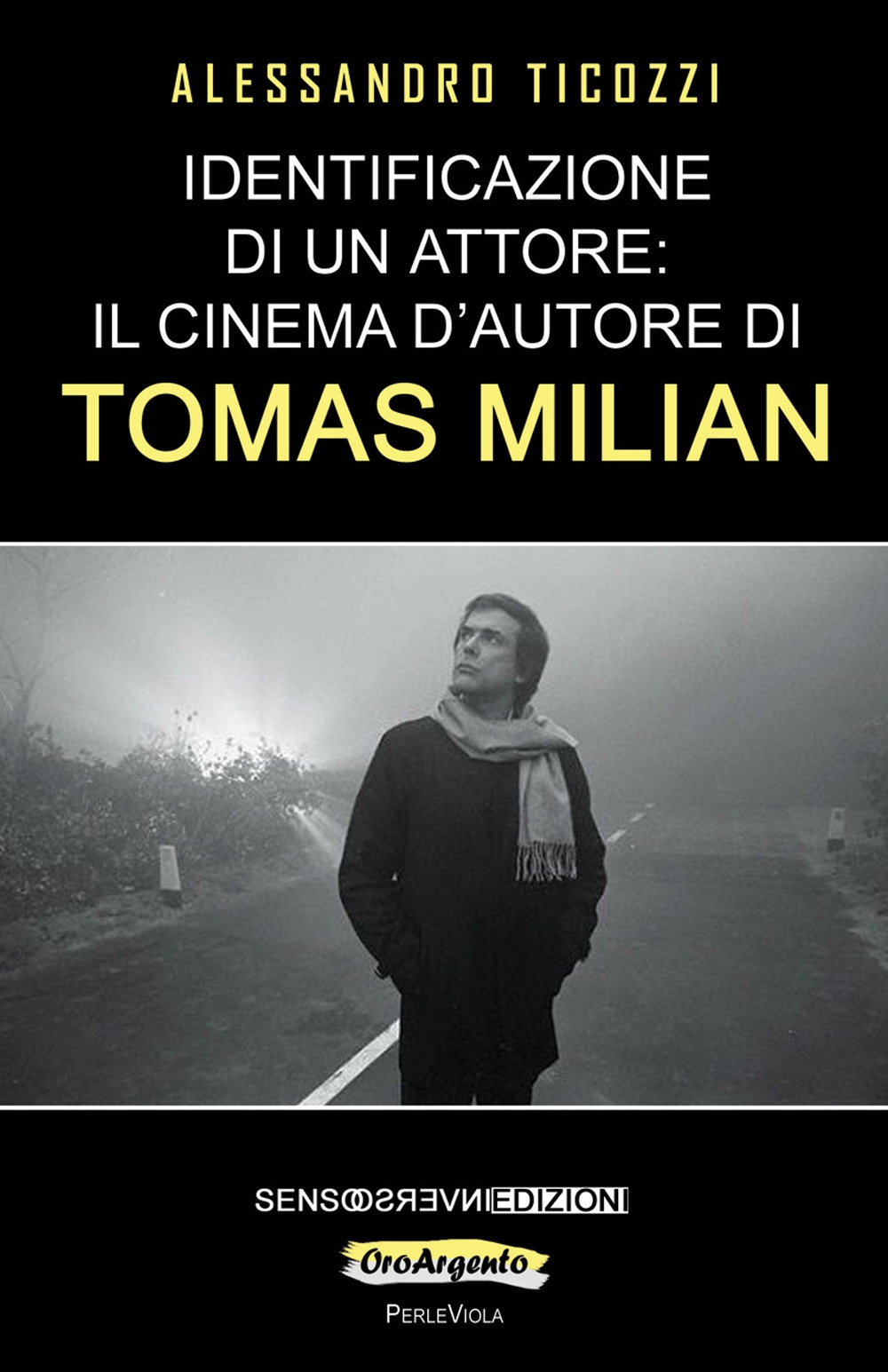 Identificazione di un attore: il cinema d'autore di Tomas Milian Identificazione di un attore: il cinema d'autore di Tomas Milian