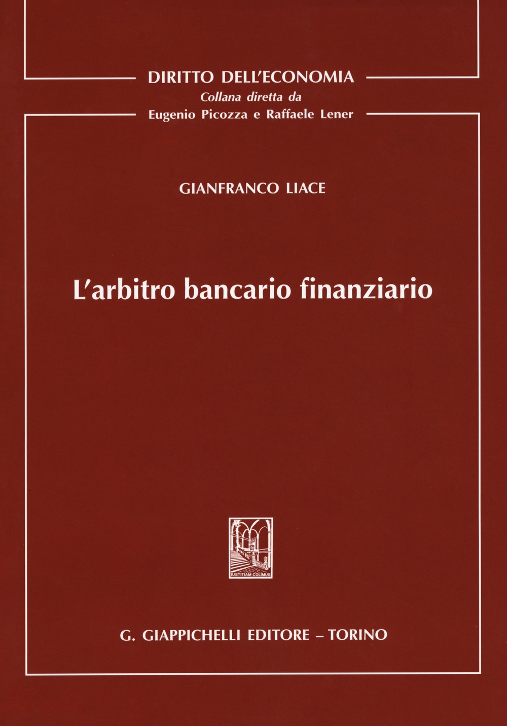 L'arbitro bancario finanziario L'arbitro bancario finanziario