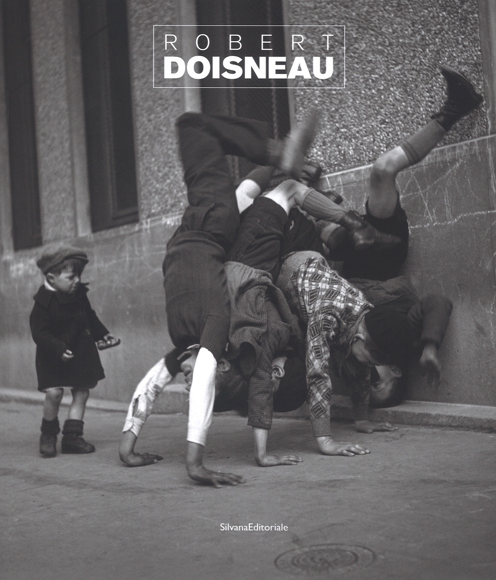 Robert Doisneau. Le temps retrouvé Robert Doisneau. Le temps retrouvé