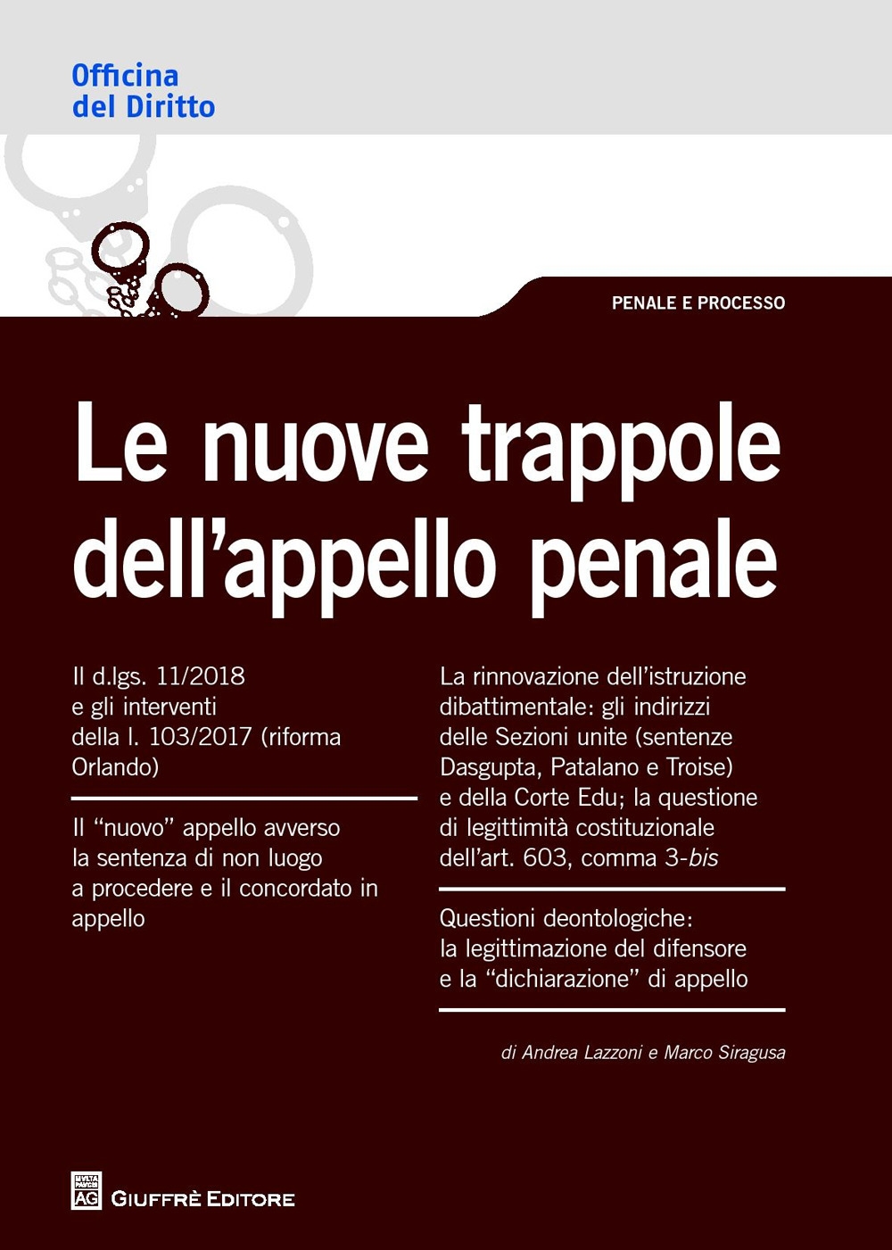 Le nuove trappole dell'appello penale Le nuove trappole dell'appello penale