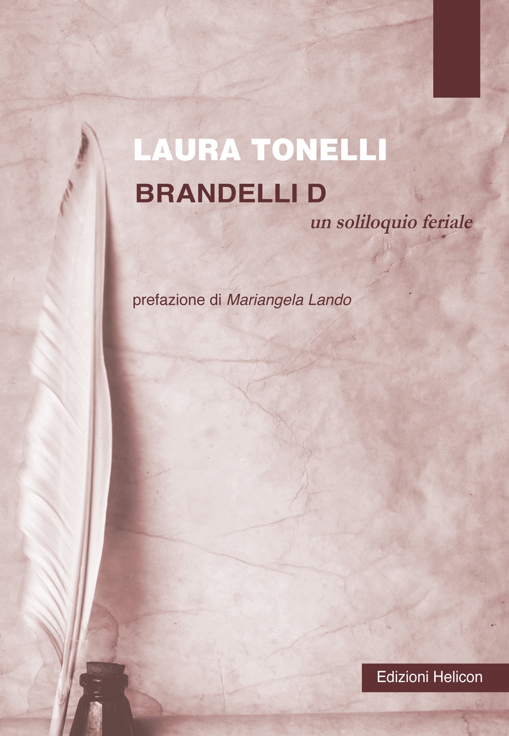 Brandelli D. Un soliloquio feriale Brandelli D. Un soliloquio feriale