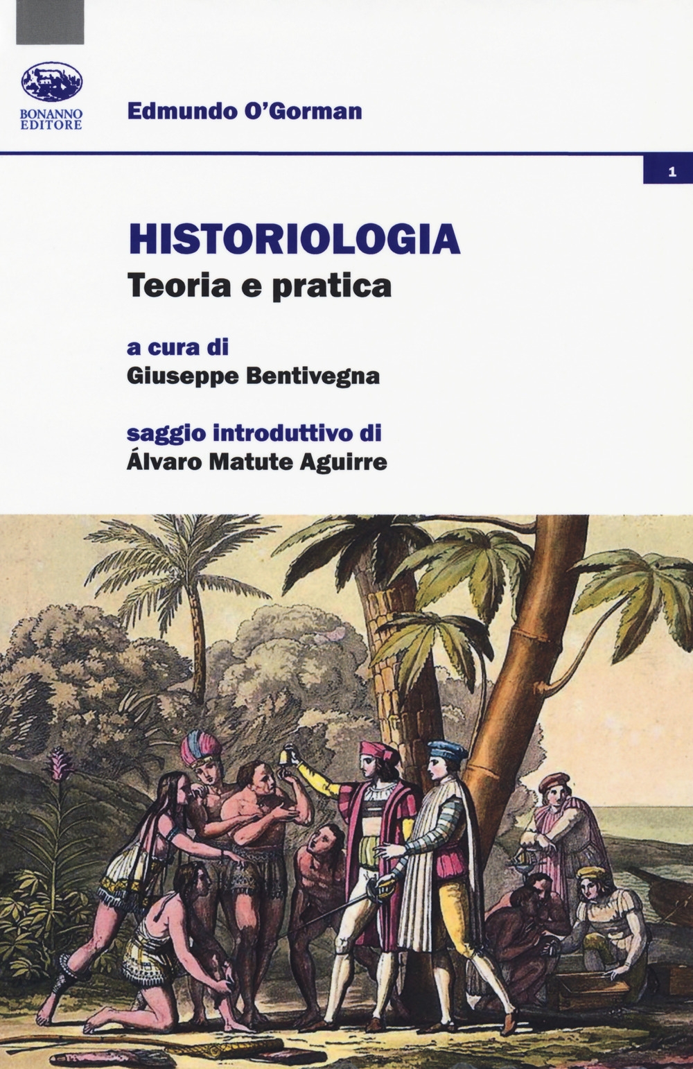 Historiologia. Teoria e pratica Historiologia. Teoria e pratica