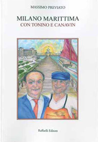 Milano Marittima. Con Tonino e Canavin Milano Marittima. Con Tonino e Canavin