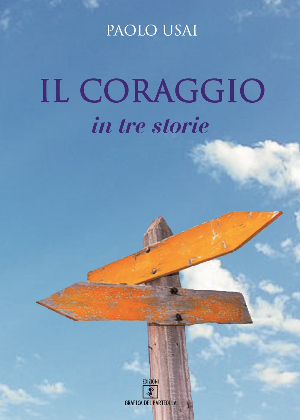 Il coraggio. In tre storie Il coraggio. In tre storie