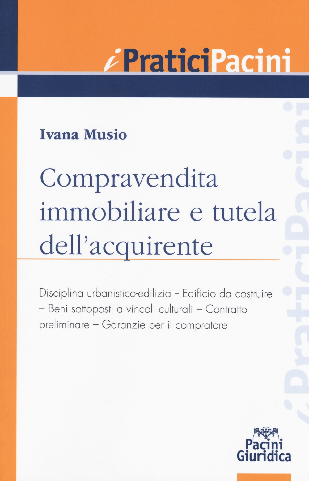 Compravendita immobiliare e tutela dell'aquirente Compravendita immobiliare e tutela dell'aquirente