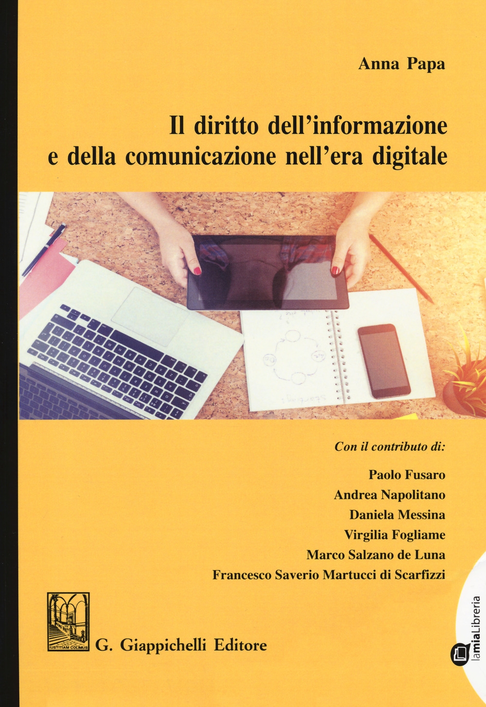 Il diritto dell'informazione e della comunicazione nell'era digitale Il diritto dell'informazione e della comunicazione nell'era digitale