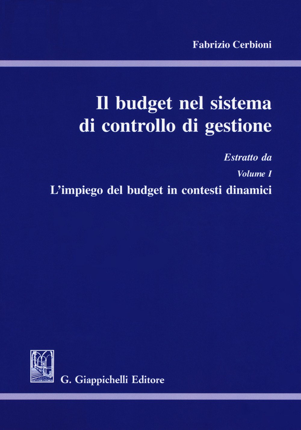 Il budget nel sistema di controllo di gestione. Estratto Il budget nel sistema di controllo di gestione. Estratto