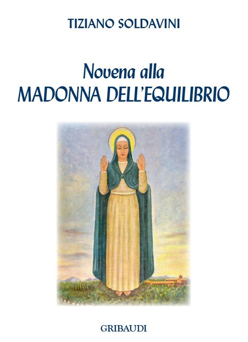 Novena alla Madonna dell'equilibrio Novena alla Madonna dell'equilibrio