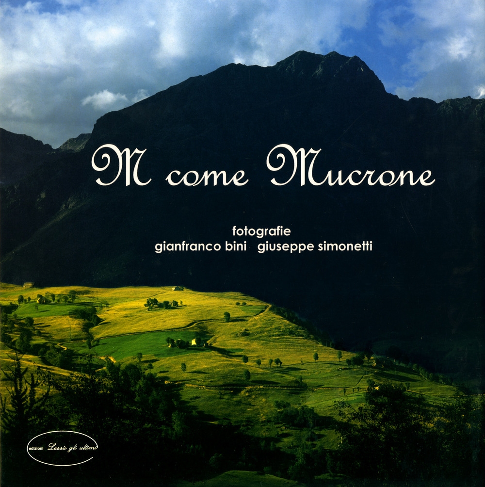 M Come Mucrone. Ediz. illustrata M Come Mucrone. Ediz. illustrata