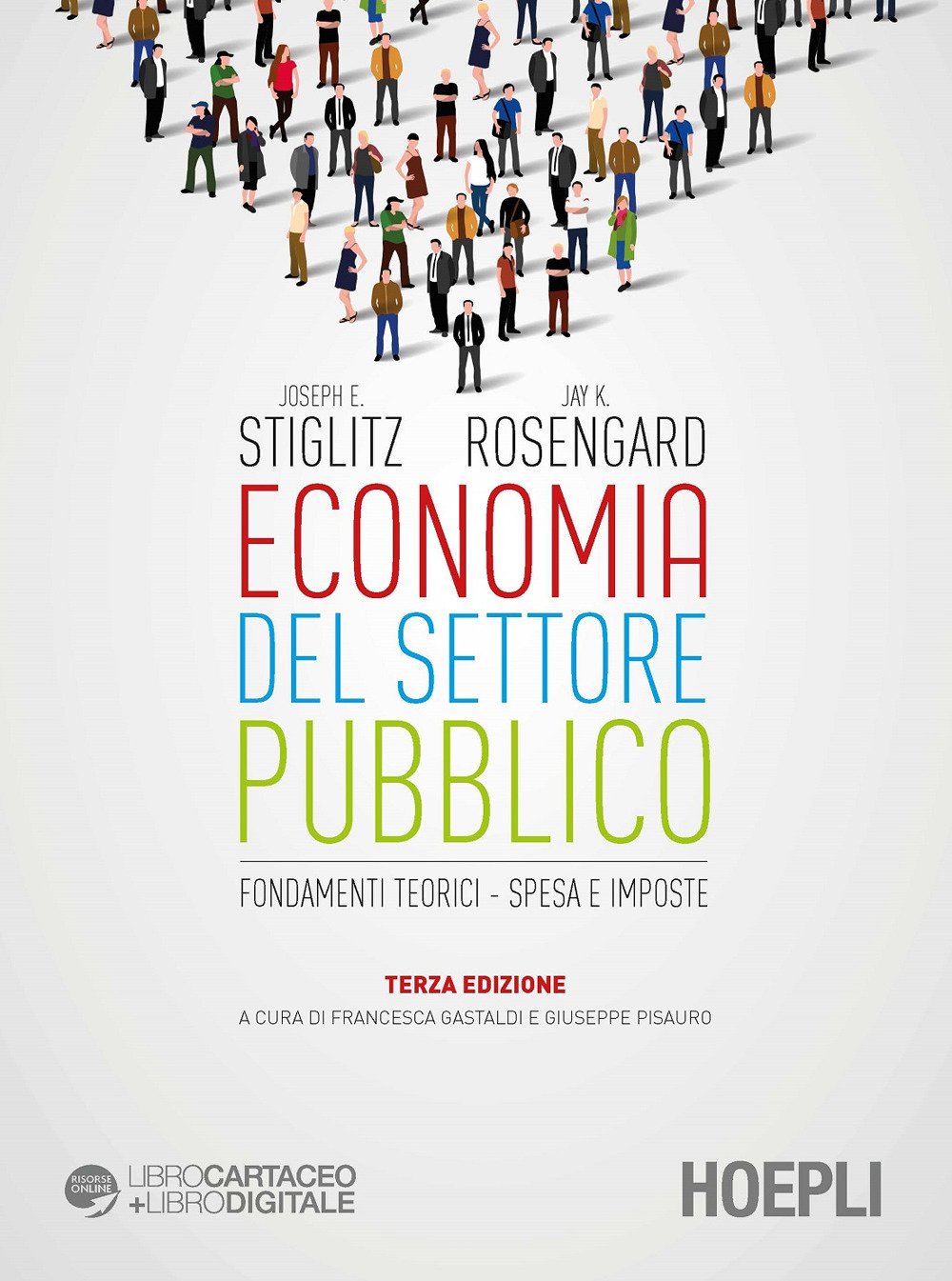 Economia del settore pubblico. Fondamenti teorici. Spesa e imposte Economia del settore pubblico. Fondamenti teorici. Spesa e imposte