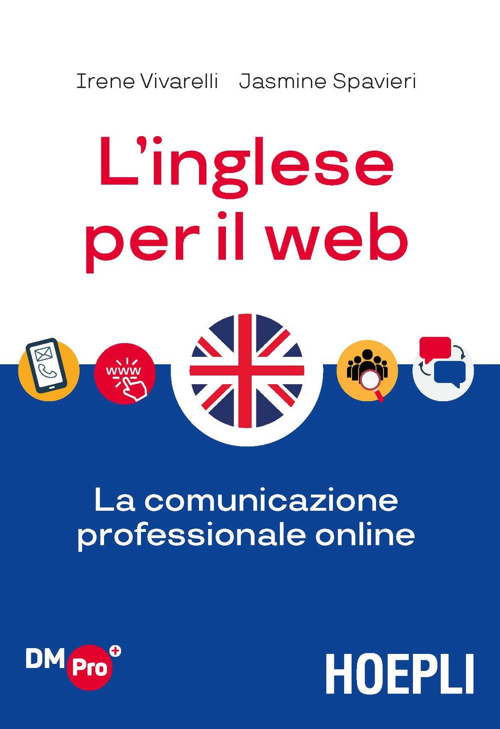 L'inglese per il web. La comunicazione professionale online L'inglese per il web. La comunicazione professionale online