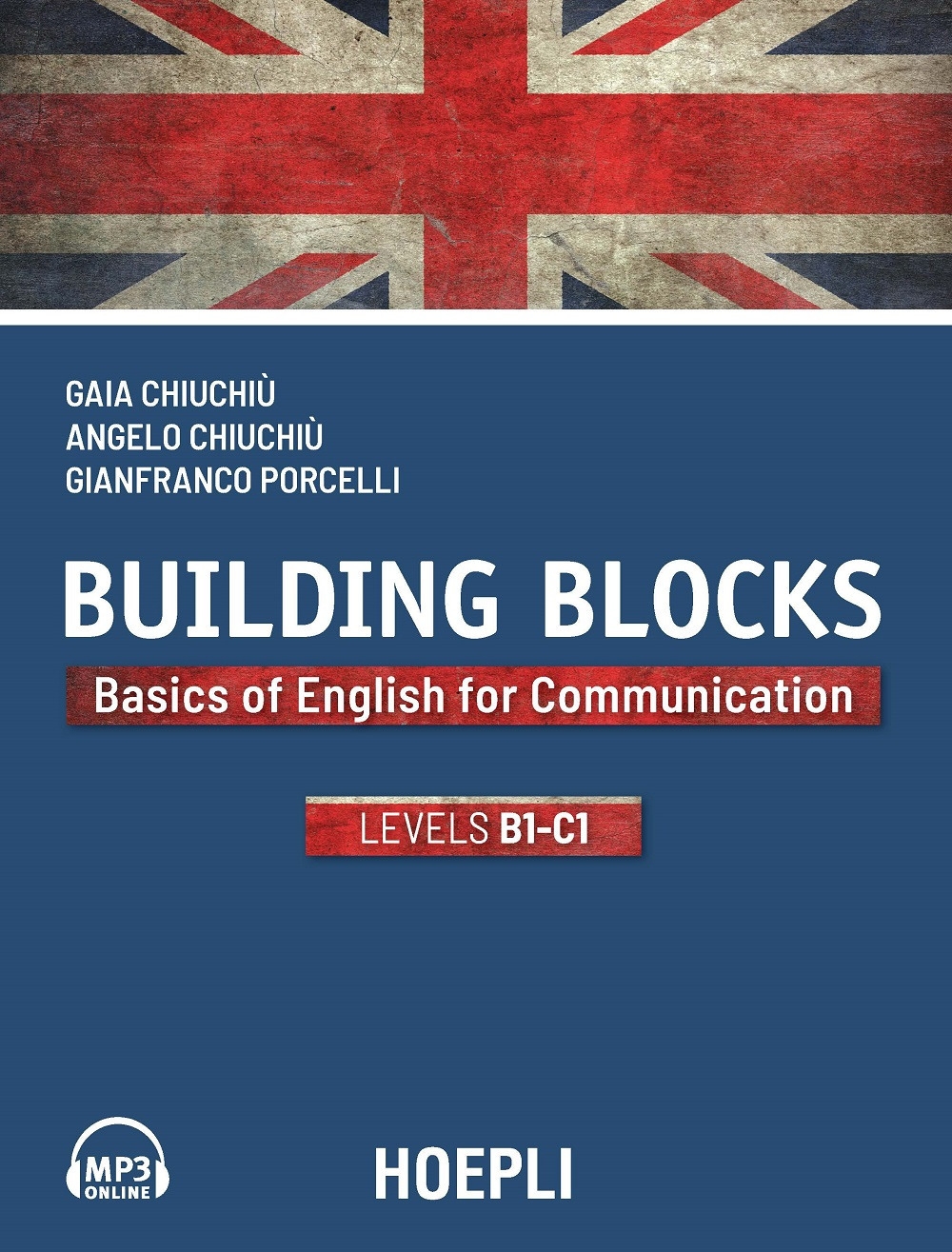 Building Blocks. Basics of english for communication. Level B1-C1 Building Blocks. Basics of english for communication. Level B1-C1