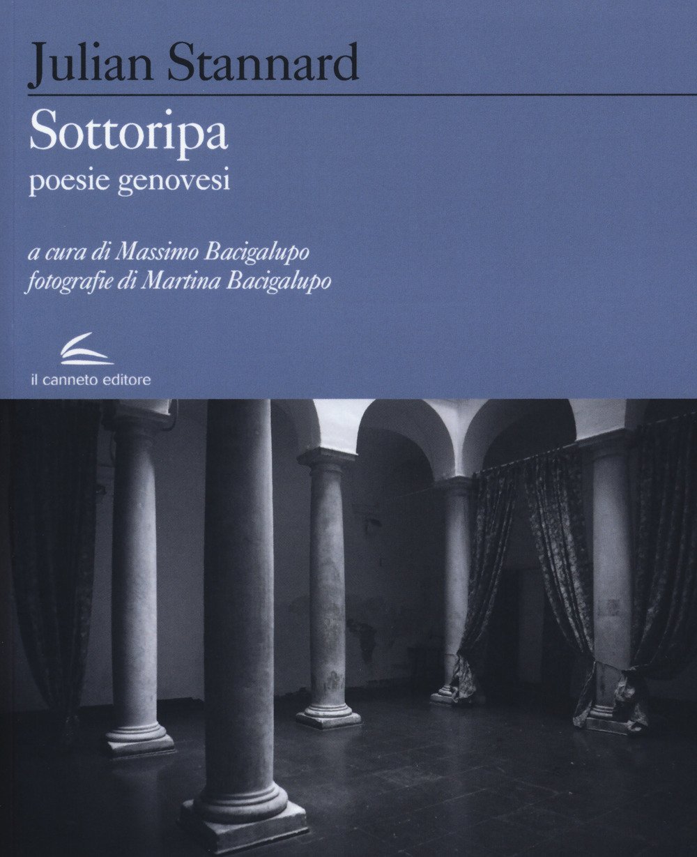 Sottoripa. Poesie genovesi. Testo inglese a fronte Sottoripa. Poesie genovesi. Testo inglese a fronte