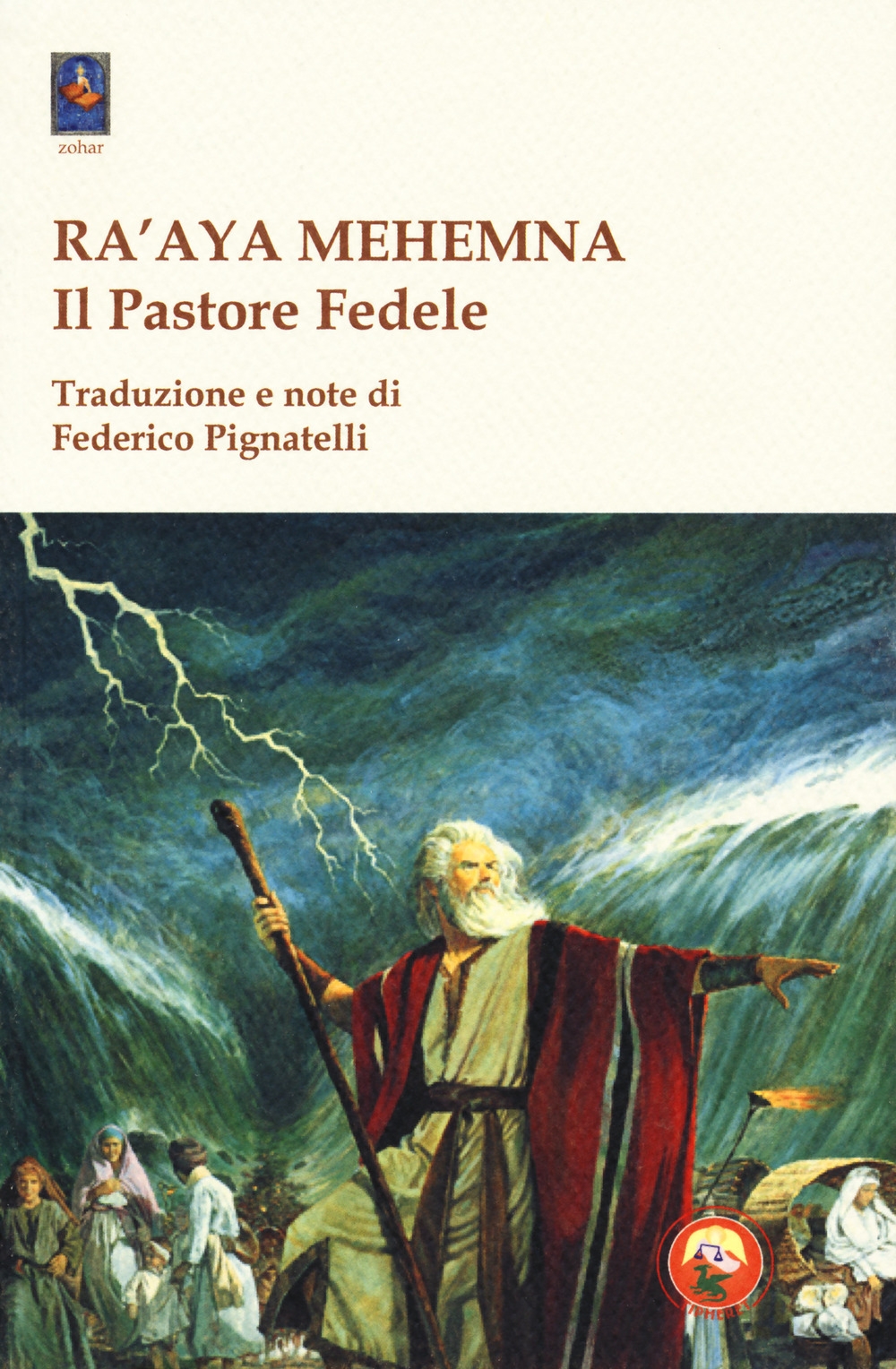 Ra'aya Mehemna. Il pastore fedele. I diciassette capitoli parassiti Ra'aya Mehemna. Il pastore fedele. I diciassette capitoli parassiti