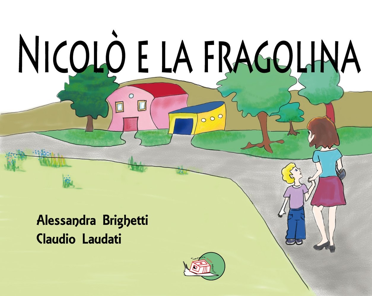 Nicolò e la fragolina. Ediz. illustrata Nicolò e la fragolina. Ediz. illustrata