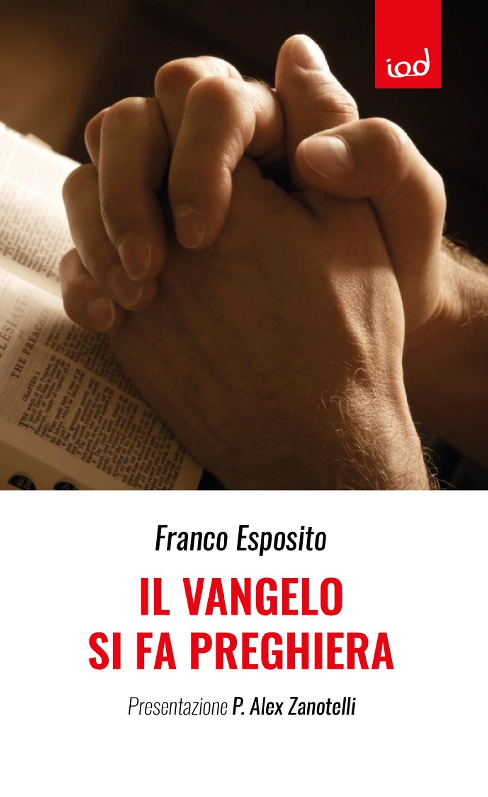 Il vangelo si fa preghiera Il vangelo si fa preghiera